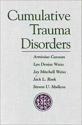Cumulative Trauma Disorders, 1e pdf epub mobi 电子书 下载