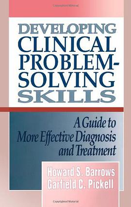 Developing Clinical Problem-Solving Skills pdf epub mobi 电子书 下载