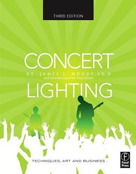 Concert Lighting, Third Edition pdf epub mobi 电子书 下载