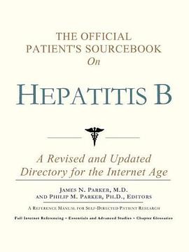 The Official Patient's Sourcebook on Hepatitis B