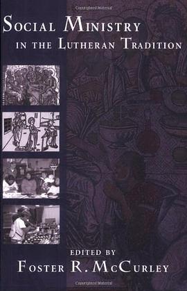 Social Ministry in the Lutheran Tradition pdf epub mobi 电子书 下载
