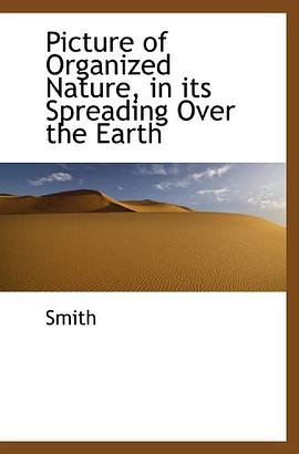 Picture of Organized Nature, in its Spreading Over the Earth pdf epub mobi 电子书 下载