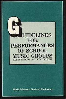 Guidelines for Performances of School Music Groups pdf epub mobi 下载