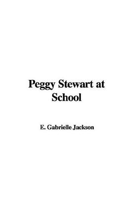 Peggy Stewart at School pdf epub mobi 下载
