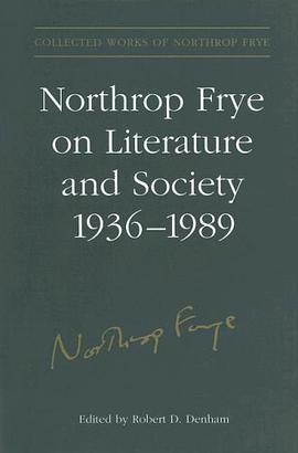 Northrop Frye on Literature and Society, 1936-89 pdf epub mobi 电子书 下载