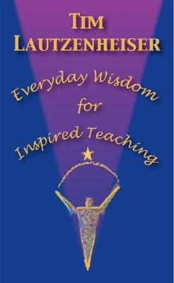 Everyday Wisdom for Inspired Teaching pdf epub mobi 電子書 下載