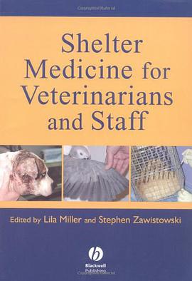 Shelter Medicine for Veterinarians and Staff pdf epub mobi 电子书 下载