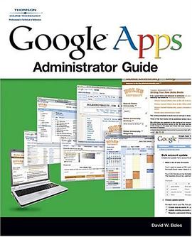 Google Apps Administrator Guide pdf epub mobi 电子书 下载