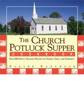 The Church Potluck Supper Cookbook pdf epub mobi 电子书 下载