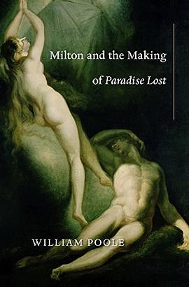 Milton and the Making of Paradise Lost pdf epub mobi 电子书 下载