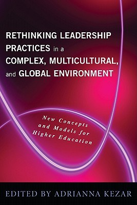 Rethinking Leadership Practices in a Complex, Multicultural, and Global Environment pdf epub mobi 电子书 下载
