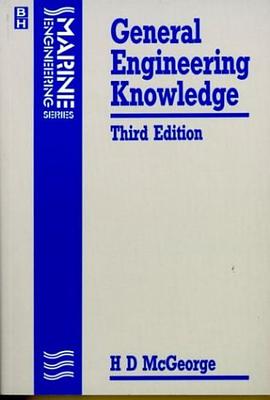 General Engineering Knowledge, Third Edition (Marine Engineering Series) pdf epub mobi 电子书 下载