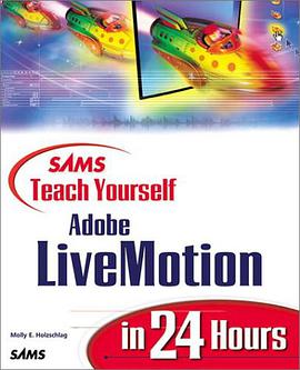 Sams Teach Yourself Adobe(R) LiveMotion(R) in 24 Hours pdf epub mobi 电子书 下载