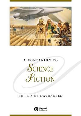 A Companion to Science Fiction pdf epub mobi 电子书 下载