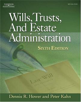 Wills, Trusts and Estate Administration pdf epub mobi 电子书 下载