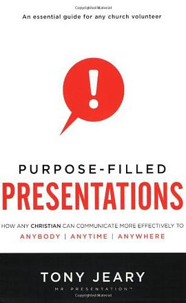 Purpose-Filled Presentations pdf epub mobi 电子书 下载