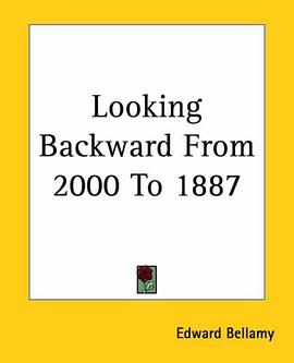 Looking Backward From 2000 To 1887 pdf epub mobi 电子书 下载