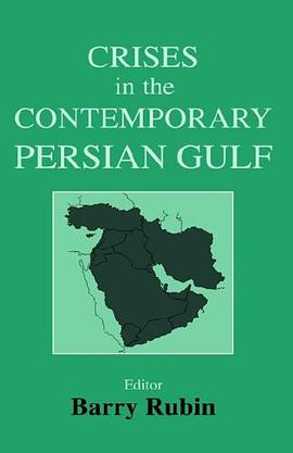 Crises in the Contemporary Persian Gulf pdf epub mobi 电子书 下载