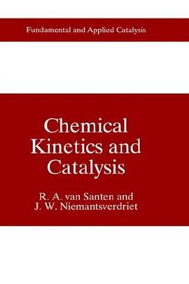 Chemical Kinetics and Catalysis (Fundamental and Applied Catalysis) pdf epub mobi 电子书 下载