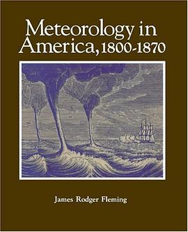 Meteorology in America, 1800-1870 pdf epub mobi 电子书 下载