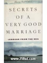 Secrets Of A Very Good Marriage: Lessons from the Sea pdf epub mobi 电子书 下载