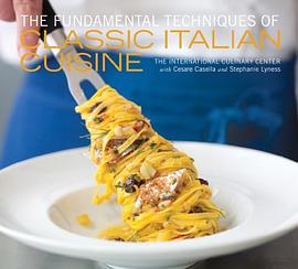 The Fundamental Techniques of Classic Italian Cuisine pdf epub mobi 电子书 下载