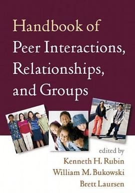 Handbook of Peer Interactions, Relationships, and Groups pdf epub mobi 電子書 下載