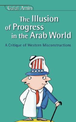 The Illusion of Progress in the Arab World pdf epub mobi 下载