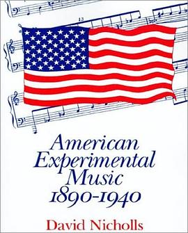 American Experimental Music 1890-1940 pdf epub mobi 电子书 下载
