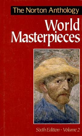 The Norton Anthology of World Masterpieces, Vol. 2 (Norton Anthology of World Masterpieces) pdf epub mobi 电子书 下载