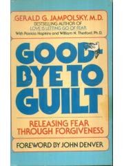 Goodbye to Guilt: Releasing Fear through Forgiveness pdf epub mobi 电子书 下载