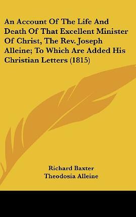 An Account Of The Life And Death Of That Excellent Minister Of Christ, The Rev. Joseph Alleine; To W pdf epub mobi 电子书 下载