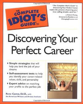 The Complete Idiot's Guide to Discovering Your Perfect Career pdf epub mobi 电子书 下载