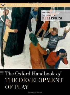 The Oxford Handbook of the Development of Play pdf epub mobi 下载