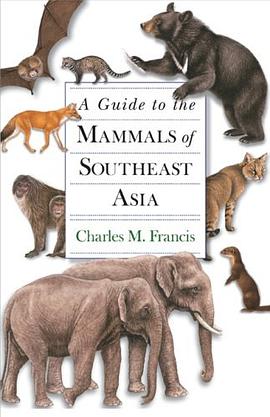 A Guide to the Mammals of Southeast Asia pdf epub mobi 电子书 下载