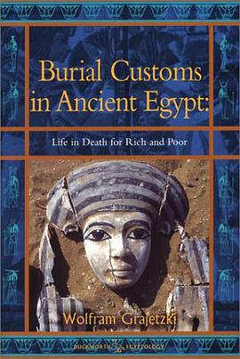 Burial Customs in Ancient Egypt pdf epub mobi 电子书 下载