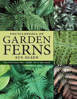 Encyclopedia of Garden Ferns pdf epub mobi 电子书 下载