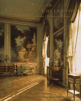 Art in the Frick Collection pdf epub mobi 电子书 下载