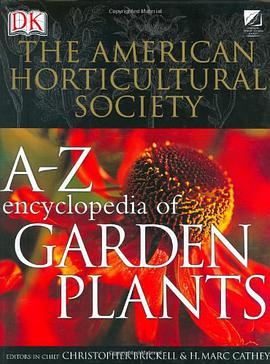 American Horticultural Society A to Z Encyclopedia of Garden Plants pdf epub mobi 电子书 下载