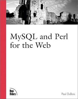 MySQL and Perl for the Web pdf epub mobi 电子书 下载