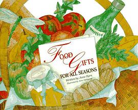 Food Gifts for All Seasons pdf epub mobi 电子书 下载