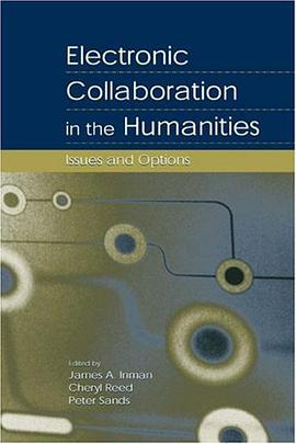 Electronic Collaboration in the Humanities pdf epub mobi 电子书 下载