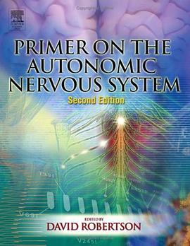 Primer on the Autonomic Nervous System, Second Edition pdf epub mobi 电子书 下载