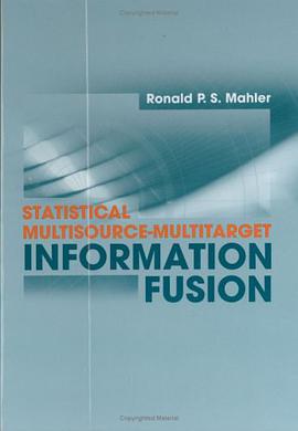 Statistical Multisource-multitarget Information Fusion pdf epub mobi 电子书 下载