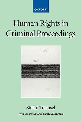 Human Rights in Criminal Proceedings (Collected Courses of the Academy of European Law Series0 pdf epub mobi 电子书 下载
