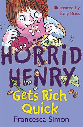 Horrid Henry Gets Rich Quick pdf epub mobi 电子书 下载