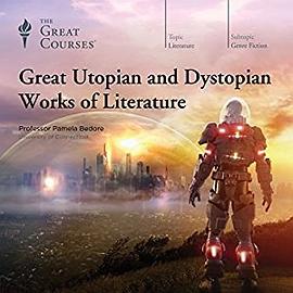Great Utopian and Dystopian Works of Literature pdf epub mobi 电子书 下载