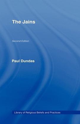 The Jains (Library of Religious Beliefs and Practices)