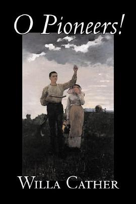 O Pioneers! pdf epub mobi 电子书 下载