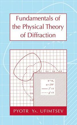 Fundamentals of the Physical Theory of Diffraction pdf epub mobi 电子书 下载